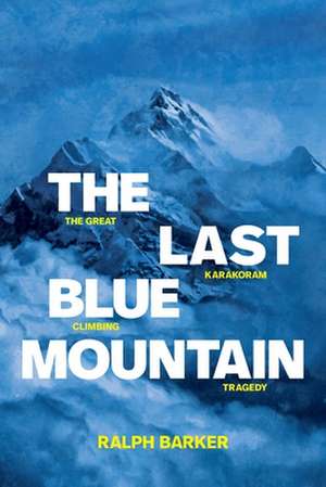 The Last Blue Mountain de Ralph Barker