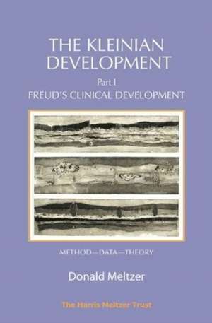 The Kleinian Development Book 1 de Donald Meltzer