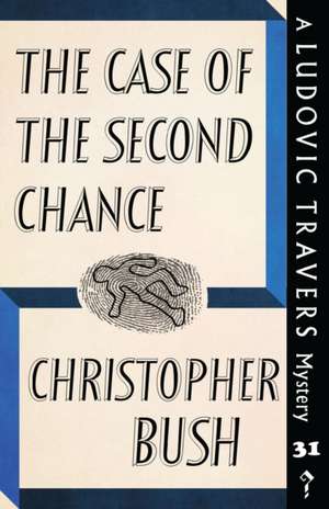 The Case of the Second Chance de Christopher Bush