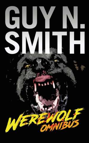 Werewolf Omnibus de Guy N. Smith