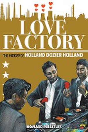 Love Factory de Howard Priestley