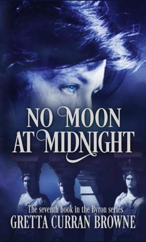 NO MOON AT MIDNIGHT de Gretta Curran Browne