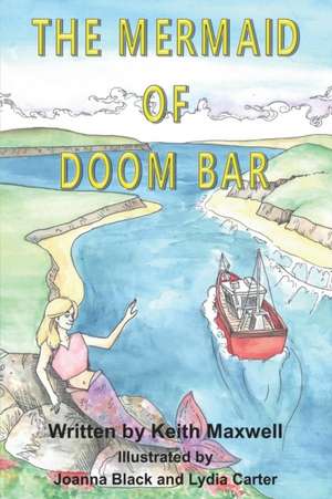 Mermaid of Doom Bar de Keith Maxwell