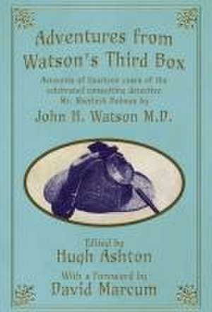 Adventures from Watson's Third Box de Hugh Ashton