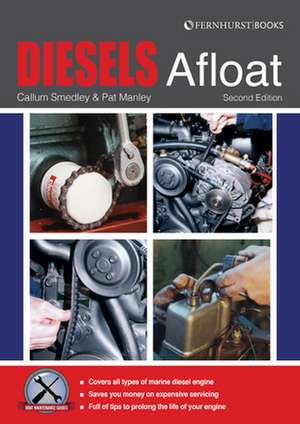 Diesels Afloat – The Essential Guide To Diesel Boat Engines de Pat Manley