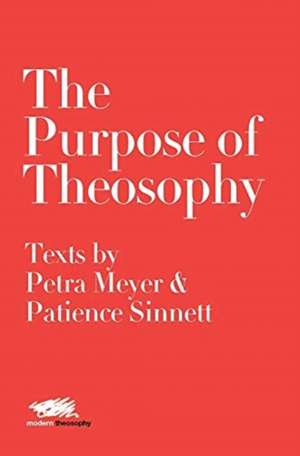 The Purpose of Theosophy de Petra Meyer