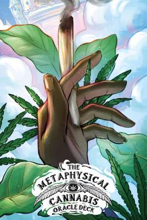 The Metaphysical Cannabis Oracle Deck de Maggie Wilson