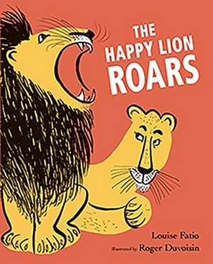 The Happy Lion Roars de Louise Fatio