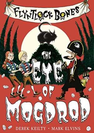 Flyntlock Bones de Derek Keilty