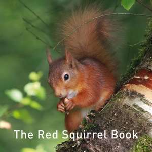 Nature Book Series, The: The Squirrel Book de Jane Russ