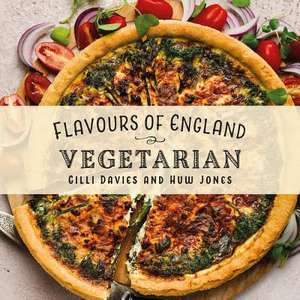 Flavours of England: Vegetarian de Gilli Davies