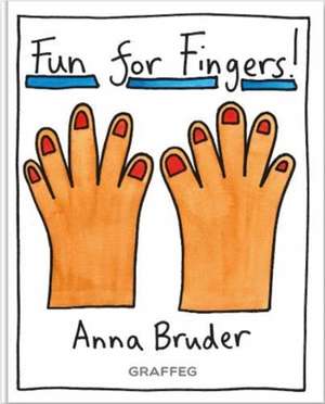 Fun for Fingers de Anna Bruder
