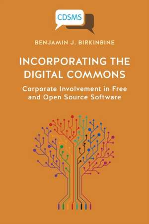 Incorporating the Digital Commons de Benjamin J. Birkinbine