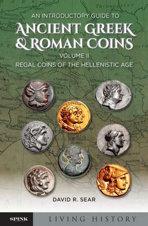 An Introductory Guide to Ancient Greek and Roman Coinage de David Sear