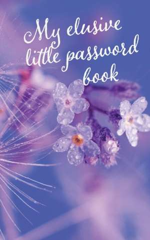 My elusive little password book de Vivienne Ainslie