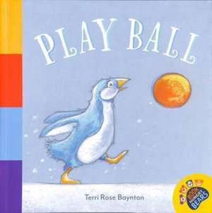 Play Ball de Terri Rose Baynton