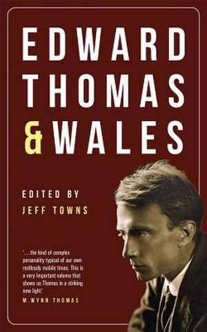 Edward Thomas and Wales de Jeff Towns