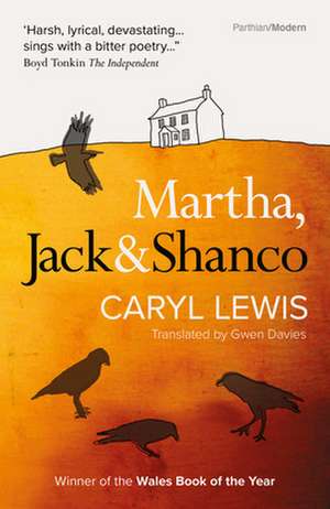 Martha, Jack & Shanco de Caryl Lewis