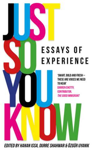 Just So You Know: Essays of Experience de Multiple Contributors