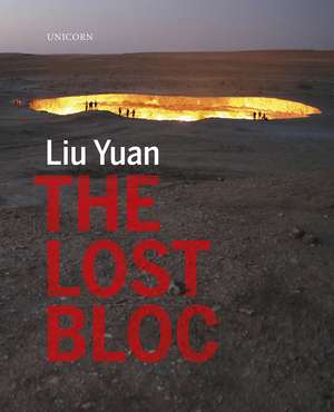 The Lost Bloc de Liu Yuan