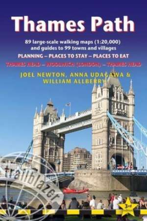 Thames Path: British Walking Guide: Thames Head to London - Includes 89 Large-Scale Walking Maps (1:20,000) & Guides to 99 Towns an de Joel Newton