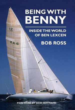 Being with Benny: Inside the World of Ben Lexcen de Bob Ross