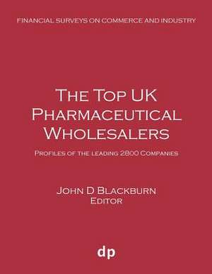 The Top UK Pharmaceutical Wholesalers de John D Blackburn