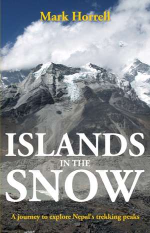 Islands in the Snow de Mark Horrell