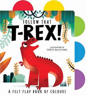 Follow That T-Rex! de Carles Ballesteros