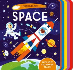 Touch and Learn Space de Becky Davies