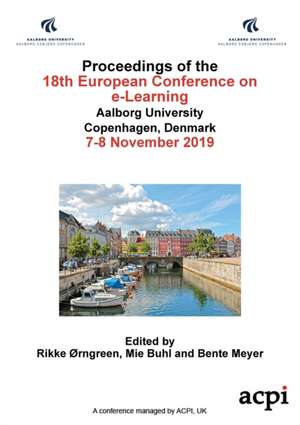 ECEL19 - Proceedings of the 18th European Conference on e-Learning de Rikke Orngren