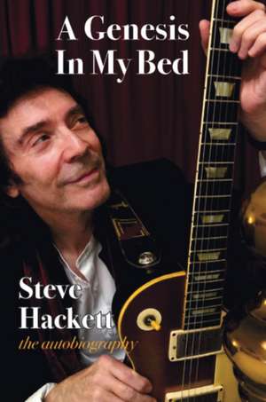 A Genesis In My Bed de Steve Hackett