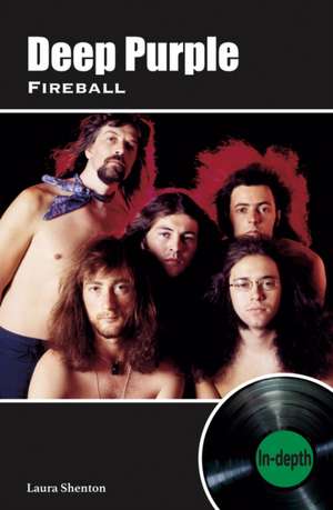 Deep Purple Fireball de Laura Shenton