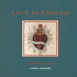 Love is Enough de Andrea Zanatelli