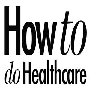 How to do Healthcare de Chris Worth