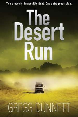 The Desert Run de Gregg Dunnett