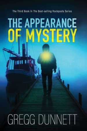 The Appearance of Mystery de Gregg Dunnett