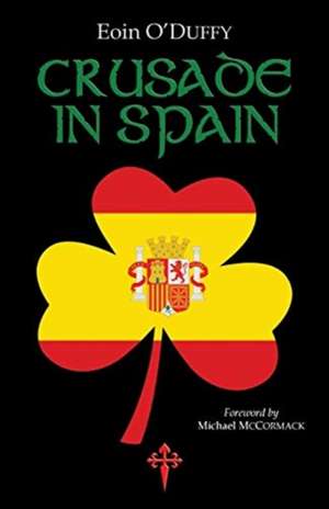 Crusade in Spain de Eoin O'Duffy