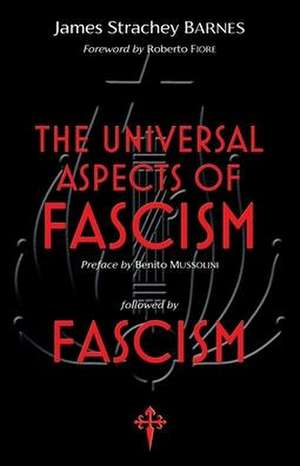 The Universal Aspects of Fascism & Fascism de James Strachey Barnes