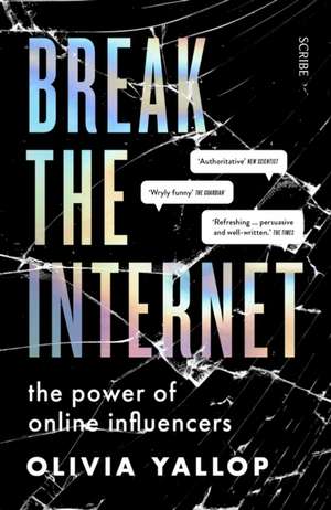 Break the Internet de Olivia Yallop