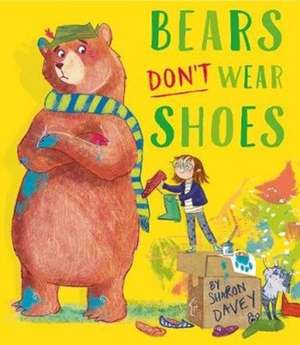 Bears Don't Wear Shoes de Sharon Davey