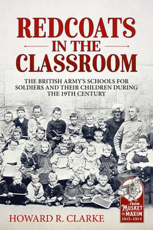 Redcoats in the Classroom de Howard R Clarke