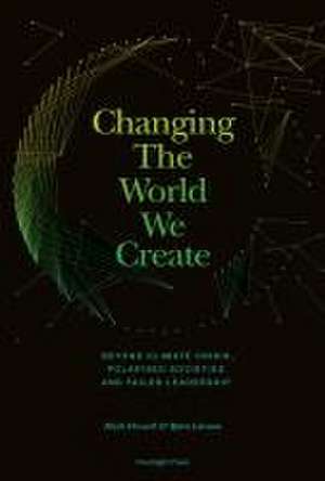 Changing The World We Create de Mark Drewell