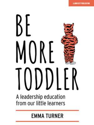 Be More Toddler de Emma Turner