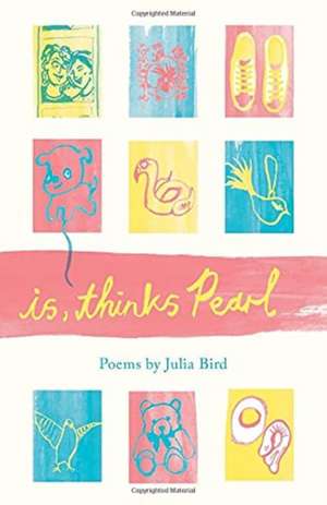 is, thinks Pearl de Julia Bird