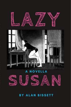 Lazy Susan de Alan Bissett