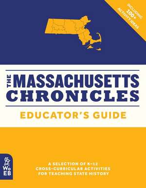 The Massachusetts Chronicles Educator's Guide de Rob Powers