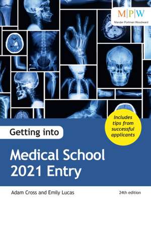 Getting into Medical School 2021 Entry de Emily Lucas