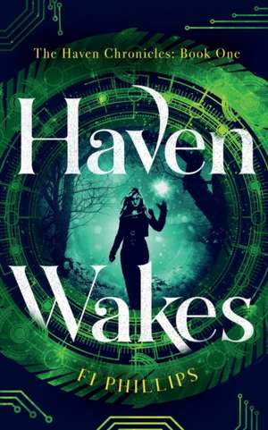 Haven Wakes de Fi Phillips