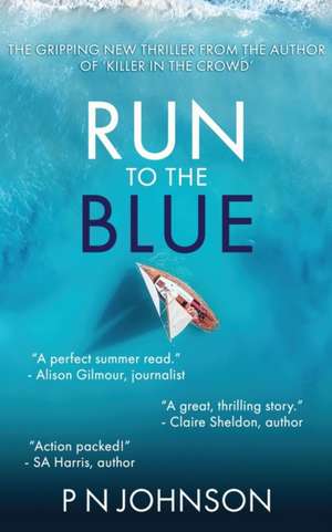 Run to the Blue de P N Johnson